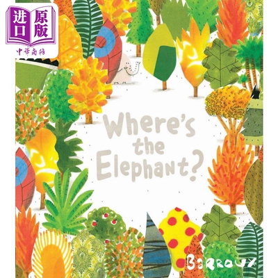 Barroux:Where's the Elephant? 大象在哪里？英文原版 进口图书 儿童绘本 动物图画书 精品绘本 儿童读物 童书【中商原版】