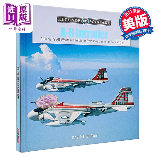 A6入侵者 格鲁门全天候重型舰载攻击机 A6 Intruder Grummans All Weather 英文原版 David F Brown【中商原版】