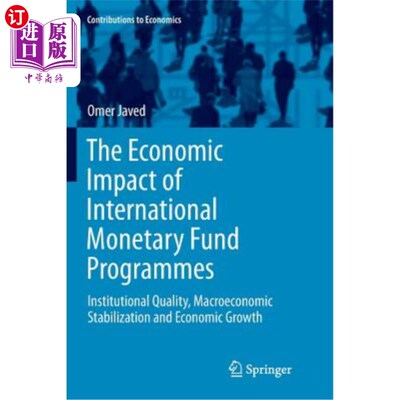 海外直订The Economic Impact of International Monetary Fund Programmes: Institutional Qua 国际货币基金组织方案的经济