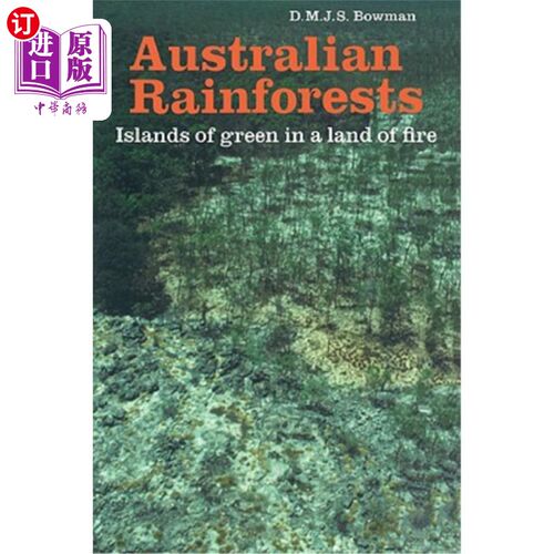 海外直订Australian Rainforests: Islands of Green in a Land of Fire 澳大利亚雨林：火地中的绿色岛屿
