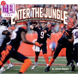 海外直订Enter the Jungle: Photographs and History of the Cincinnati Bengals 进入丛林:辛辛那提孟加拉虎队的照片和历史