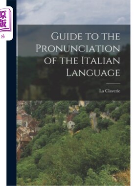 海外直订Guide to the Pronunciation of the Italian Language 意大利语发音指南
