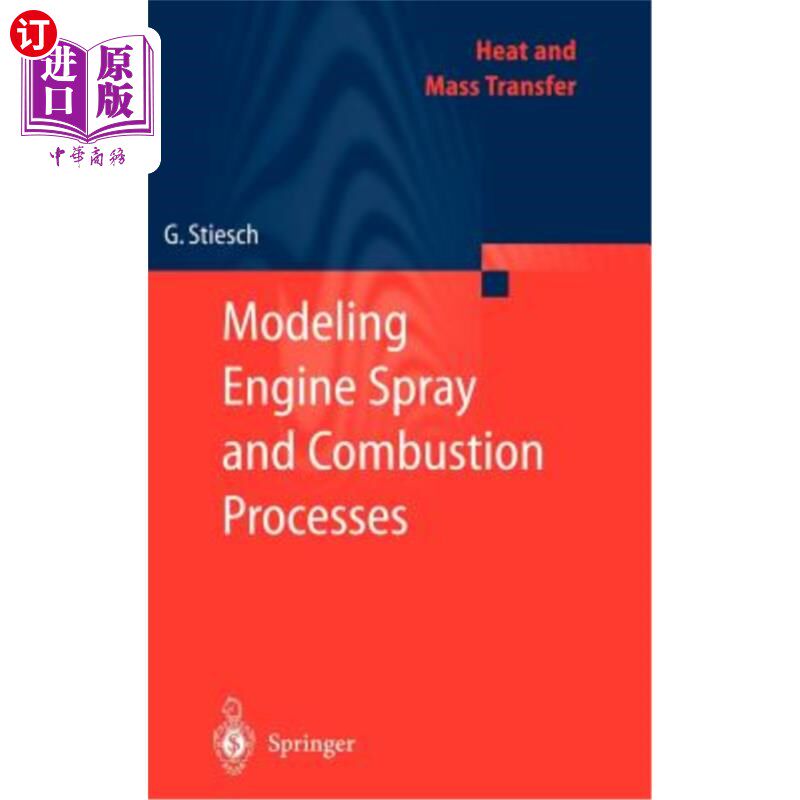 海外直订Modeling Engine Spray and Combustion Processes 模拟发动机喷雾和燃烧过程
