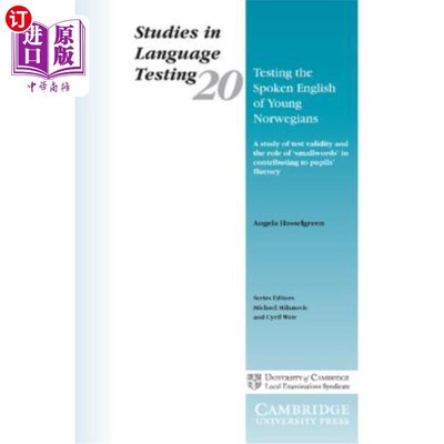 海外直订Testing the Spoken English of Young Norwegians: A Study of Test Validity and the 挪威年轻人英语口语测试：测