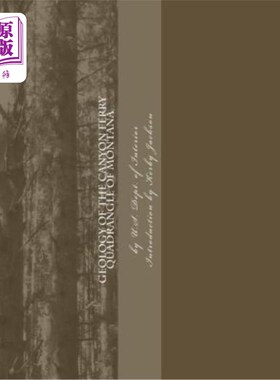 海外直订Geology of the Canyon Ferry Quadrangle of Montana 蒙大拿州峡谷渡口四合院的地质学