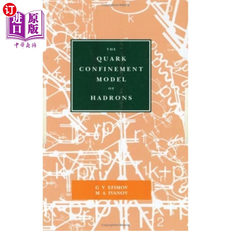 海外直订The Quark Confinement Model of Hadrons 强子的夸克约束模型