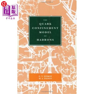 海外直订The Quark Confinement Model of Hadrons 强子的夸克约束模型