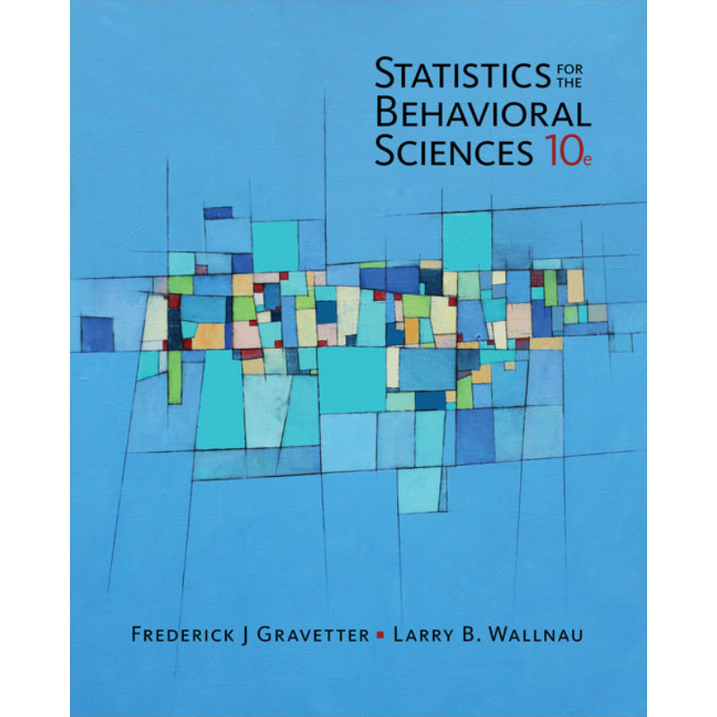 现货 行为科学的统计学 第10版 Statistics for The Behavioral Sciences 英文原版 Frederick Gravetter【中商原版】