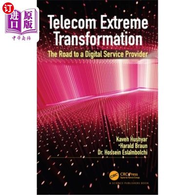 海外直订Telecom Extreme Transformation: The Road to a Digital Service Provider 电信极端转型:通往数字服务提供商的道