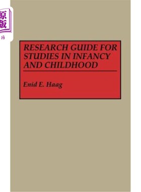 海外直订Research Guide for Studies in Infancy and Childhood 婴幼儿研究指南