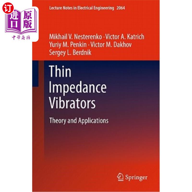 海外直订Thin Impedance Vibrators: Theory and Applications 薄阻抗振动器:理论与应用