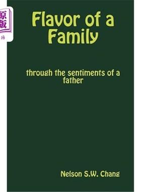 海外直订Flavor of a Family, through the sentiments of a father 一个家庭的味道，通过一个父亲的情感