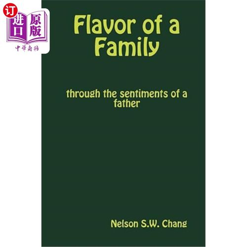 海外直订Flavor of a Family, through the sentiments of a father 一个家庭的味道，通过一个父亲的情感