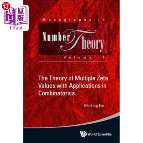 海外直订The Theory of Multiple Zeta Values with Applications in Combinatorics 多重Zeta值理论及其在组合学中的应用