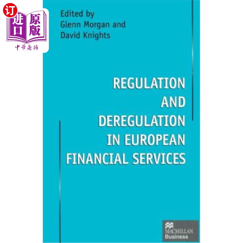 海外直订Regulation and Deregulation in European Financial Services 欧洲金融服务的监管与放松