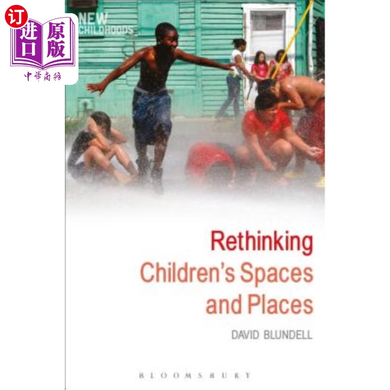 海外直订Rethinking Children's Spaces and Places 重新思考儿童的空间和场所