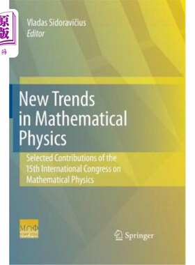 海外直订New Trends in Mathematical Physics: Selected Contributions of the Xvth Internati 数学物理的新趋势：第X届国