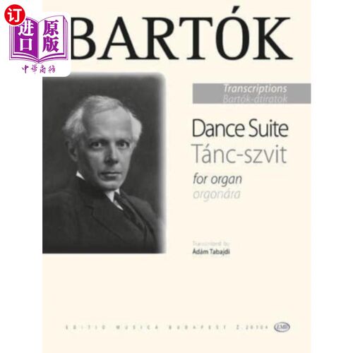 海外直订Bartok  Dance Suite for Organ 巴托克管风琴舞曲组曲