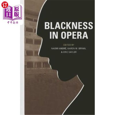 海外直订Blackness in Opera 歌剧中的黑人