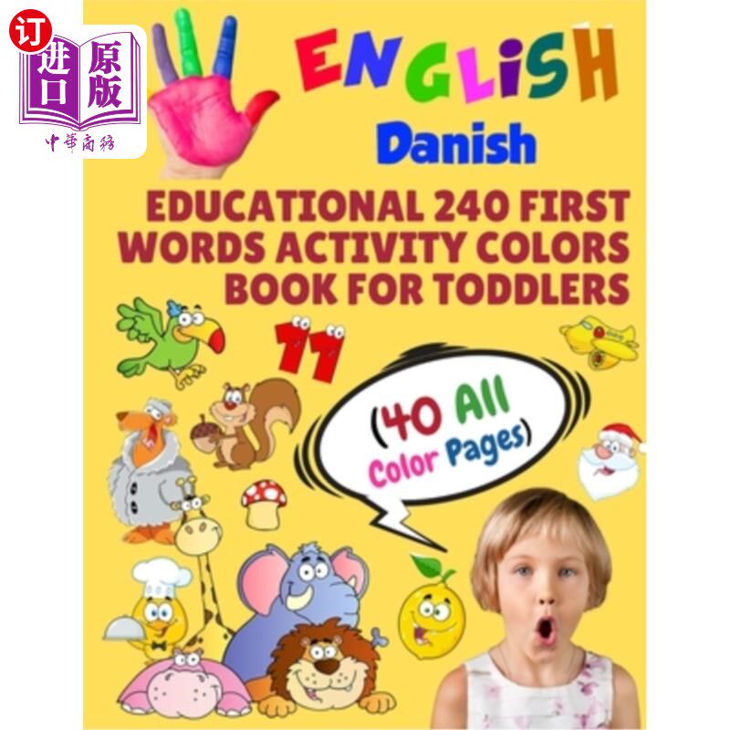 海外直订English Danish Educational 240 First Words Activity Colors Book for Toddlers (40 英语丹麦语教育240第一个单