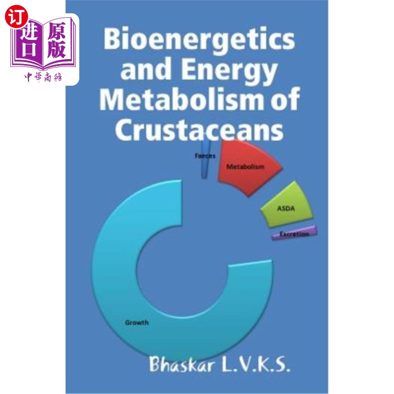 海外直订Bioenergetics and Energy Metabolism in Crustaceans 甲壳动物的生物能量学和能量代谢