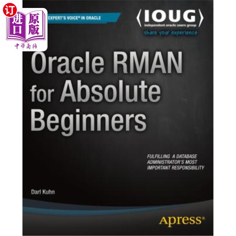 海外直订Oracle RMAN for Absolute Beginners 面向绝对初学者的Oracle RMAN
