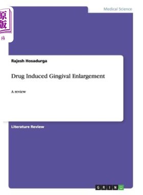 海外直订医药图书Drug Induced Gingival Enlargement: A review 药物性牙龈肿大的研究进展