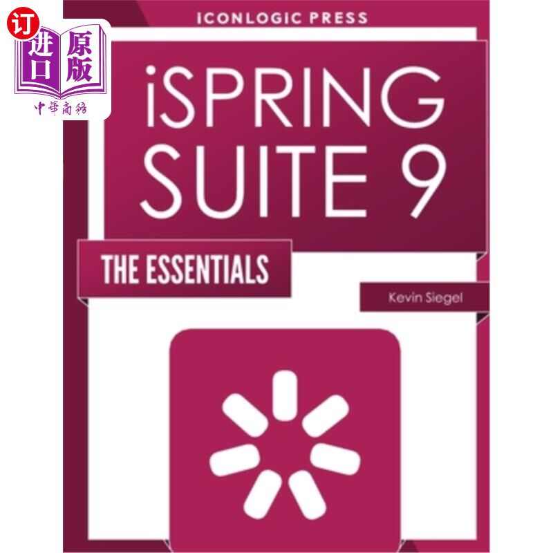 海外直订iSpring Suite 9: The Essentials isspring Suite 9: The Essentials
