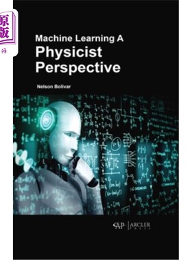 海外直订Machine Learning: A Physicist Perspective 机器学习:物理学家的视角