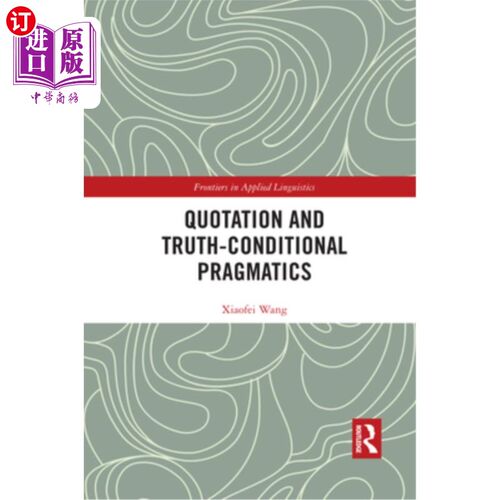 海外直订Quotation and Truth-Conditional Pragmatics 引用与真条件语用学