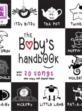 海外直订The Baby's Handbook: 21 Black and White Nursery Rhyme Songs, Itsy Bitsy Spider,  《婴儿手册》：21首黑白童谣