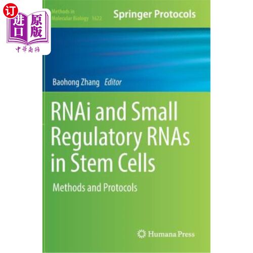 海外直订Rnai and Small Regulatory Rnas in Stem Cells: Methods and Protocols 干细胞中的Rnai和小调控rna:方法和协议
