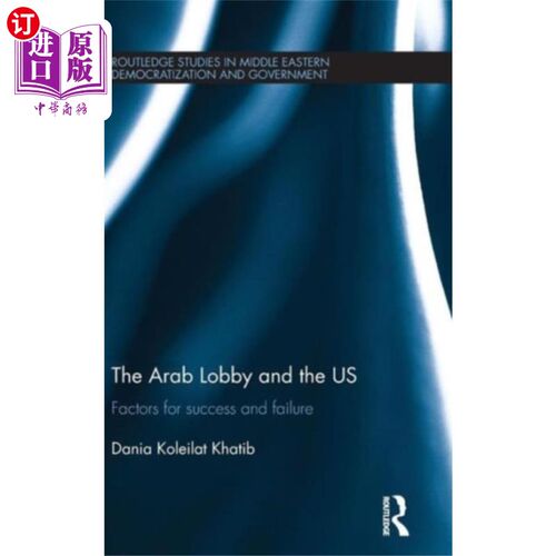 海外直订Arab Lobby and the US 阿拉伯游说团和美国