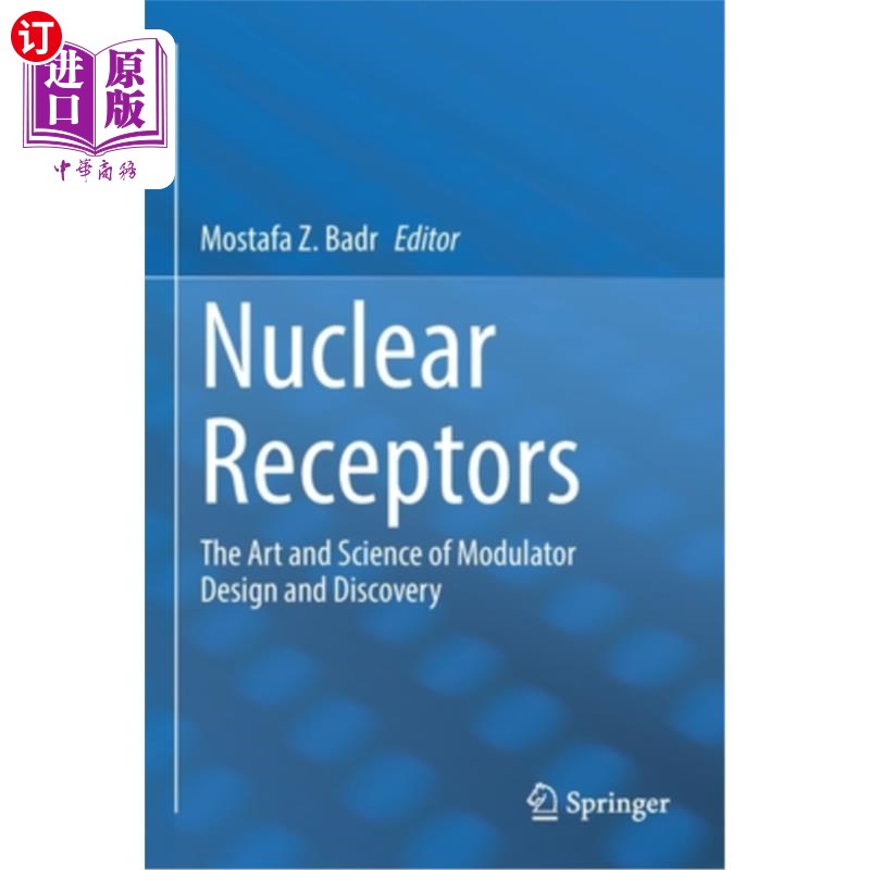 海外直订医药图书Nuclear Receptors: The Art and Science of Modulator Design and Discovery 核受体:调制器设计与发现的