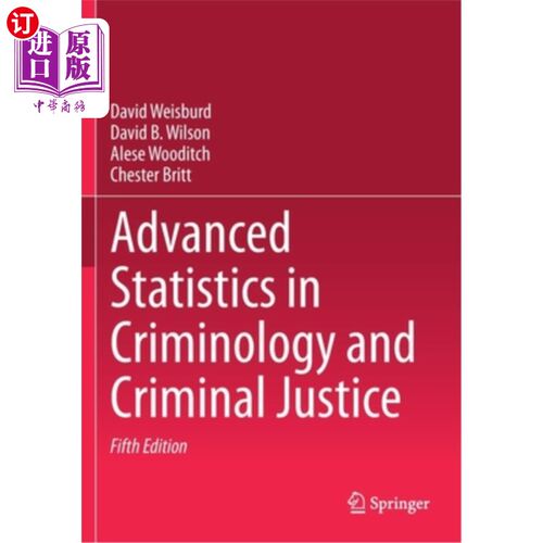 海外直订Advanced Statistics in Criminology and Criminal Justice 犯罪学与刑事司法高级统计“，
