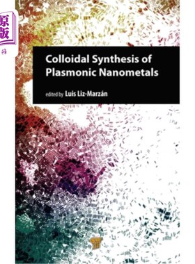 海外直订医药图书Colloidal Synthesis of Plasmonic Nanometals 等离子体纳米金属的胶体合成