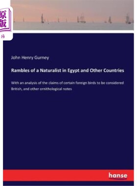 海外直订Rambles of a Naturalist in Egypt and Other Countries 埃及和其他国家的博物学家的漫游