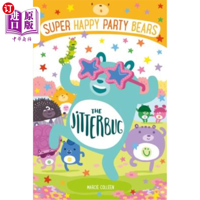 海外直订Super Happy Party Bears: The Jitterbug 超级快乐派对熊:吉特巴
