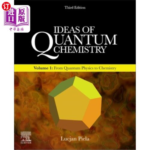海外直订Ideas of Quantum Chemistry: Volume 1: From Quantum Physics to Chemistry 量子化学思想第一卷：从量子物理到化
