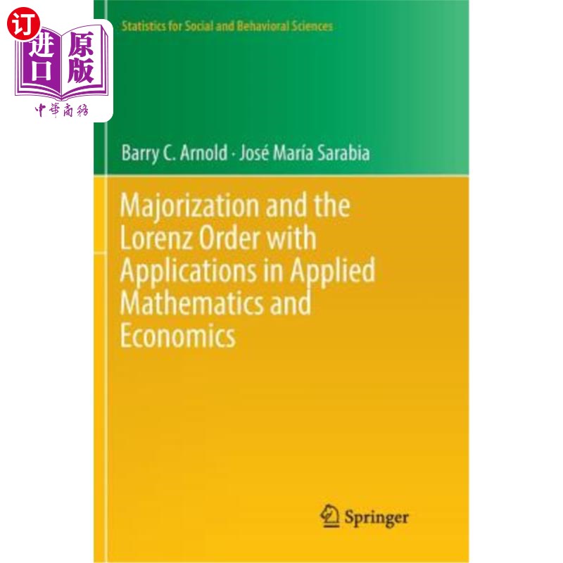 海外直订Majorization and the Lorenz Order with Applications in Applied Mathematics and E 专业化与洛伦兹阶及其在应用