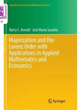 海外直订Majorization and the Lorenz Order with Applications in Applied Mathematics and E 专业化与洛伦兹阶及其在应用