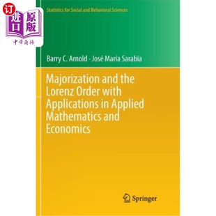 Mathematics 专业化与洛伦兹阶及其在应用 Lorenz Applications with the Order 海外直订Majorization Applied and