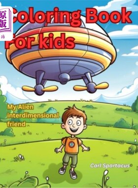 海外直订Coloring Book for Kids: My Alien Interdimensional Friend 儿童涂色书:我的外星跨次元朋友