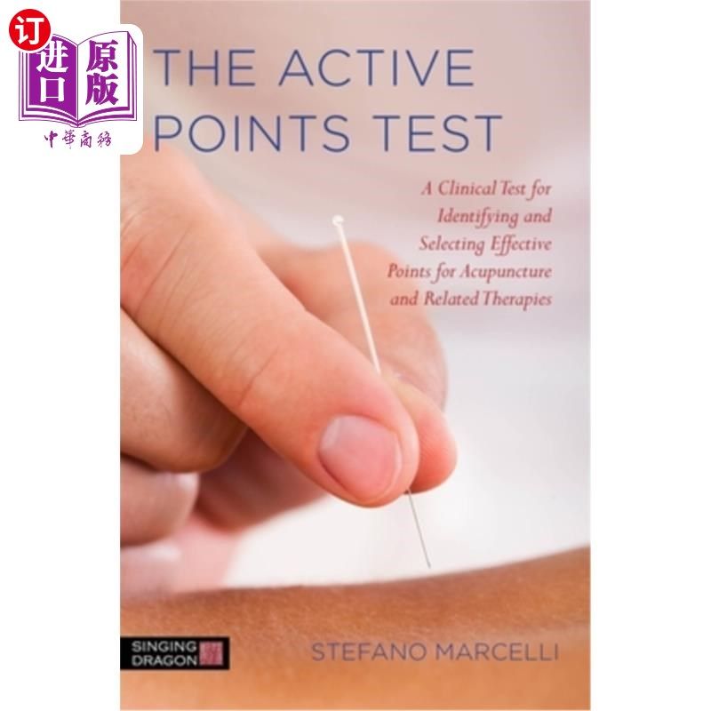 海外直订医药图书The Active Points Test: A Clinical Test for Identifying and Selecting Effective  活动穴试验:一种识