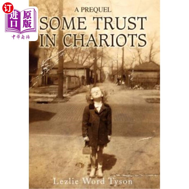 海外直订Some Trust in Chariots: A Prequel 相信战车:前传