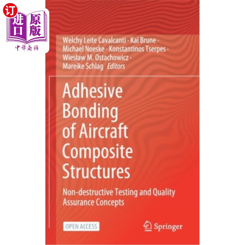 海外直订Adhesive Bonding of Aircraft Composite Structures: Non-Destructive Testing and Q 飞机复合材料结构的粘接：无属于什么档次？