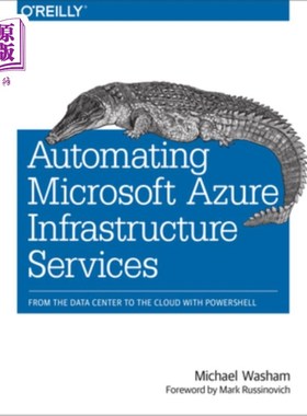 海外直订Automating Microsoft Azure Infrastructure Services: From the Data Center to the  自动化Microso