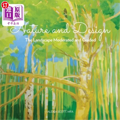 海外直订Nature and Design: The Landscape Moderated and Guided 自然与设计:景观调节与引导