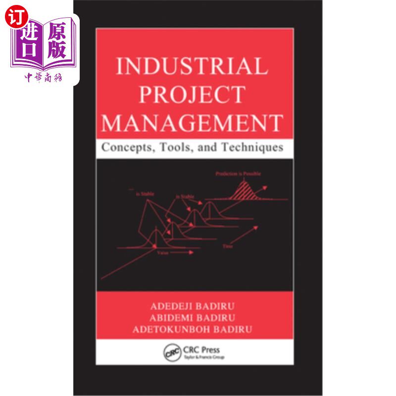 海外直订Industrial Project Management: Concepts, Tools, and Techniques 工业项目管理:概念、工具和技术