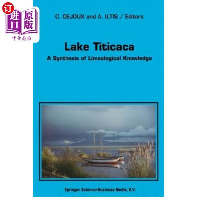 海外直订Lake Titicaca: A Synthesis of Limnological Knowledge 喀喀湖：湖沼学知识的综合